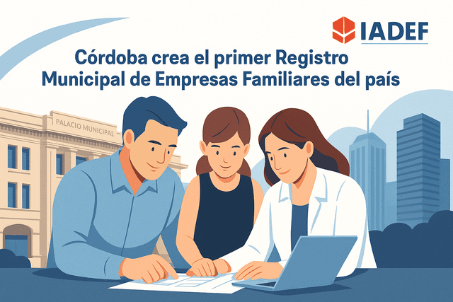 IADEF celebra la creación del primer registro oficial de empresas familiares en Córdoba